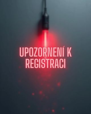 🚨 UPOZORNĚNÍ K REGISTRACI 🚨